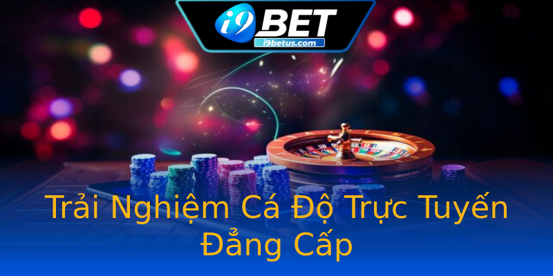 Trải Nghiệm Cá Độ Trực Tuyến Đẳng Cấp Trải Nghiệm Cá Độ Trực Tuyến Đẳng Cấp