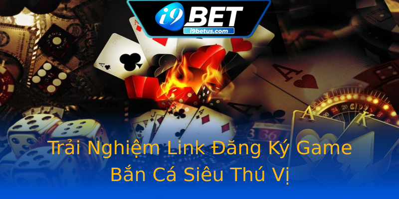 Trải Nghiệm Link Đăng Ký Game Bắn Cá Siêu Thú Vị Trải Nghiệm Link Đăng Ký Game Bắn Cá Siêu Thú Vị