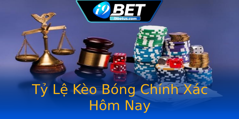 Tỷ Lệ Kèo Bóng Chính Xác Hôm Nay Tỷ Lệ Kèo Bóng Chính Xác Hôm Nay